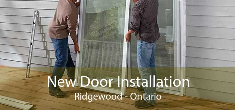 New Door Installation Ridgewood - Ontario