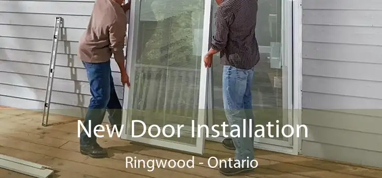 New Door Installation Ringwood - Ontario