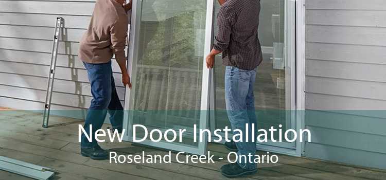 New Door Installation Roseland Creek - Ontario