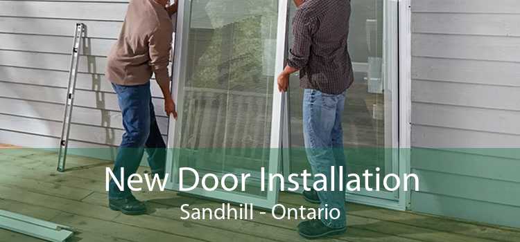 New Door Installation Sandhill - Ontario