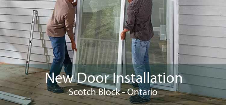 New Door Installation Scotch Block - Ontario