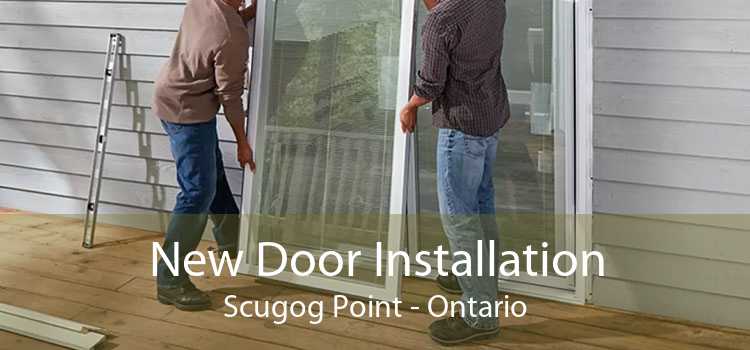 New Door Installation Scugog Point - Ontario