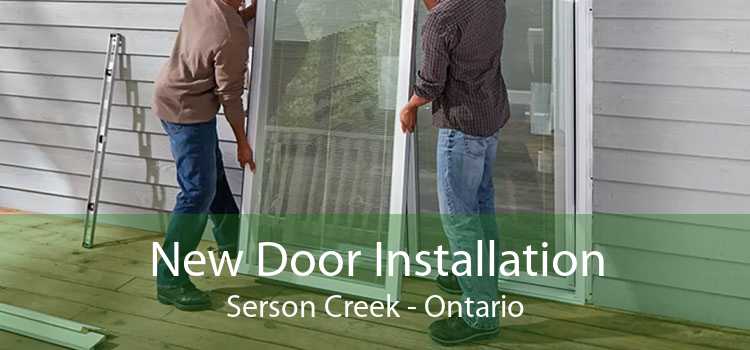 New Door Installation Serson Creek - Ontario