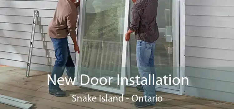 New Door Installation Snake Island - Ontario