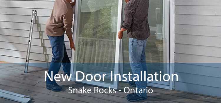 New Door Installation Snake Rocks - Ontario