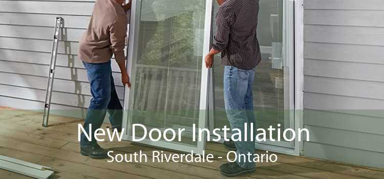 New Door Installation South Riverdale - Ontario