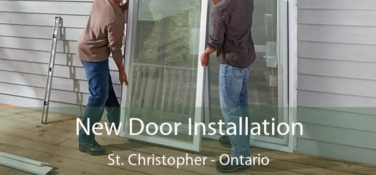 New Door Installation St. Christopher - Ontario