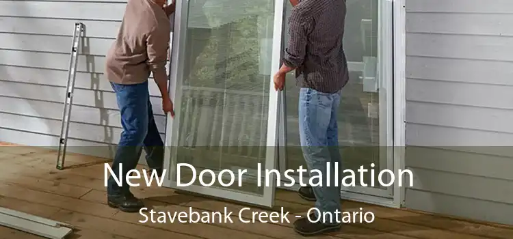 New Door Installation Stavebank Creek - Ontario