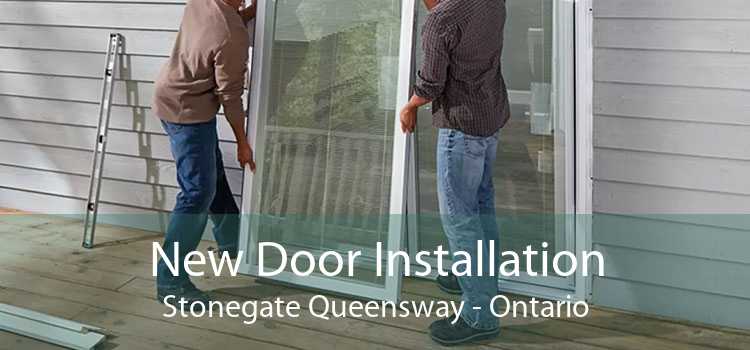 New Door Installation Stonegate Queensway - Ontario