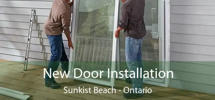 New Door Installation Sunkist Beach - Ontario