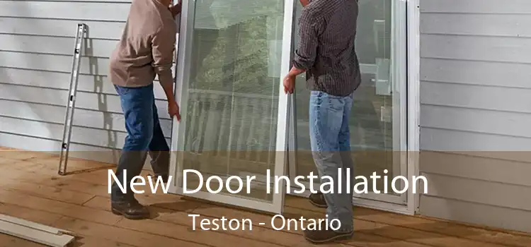 New Door Installation Teston - Ontario