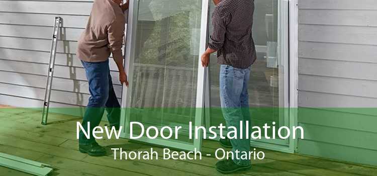 New Door Installation Thorah Beach - Ontario