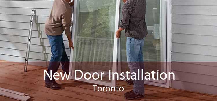 New Door Installation Toronto