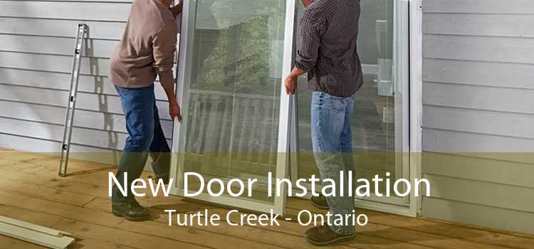 New Door Installation Turtle Creek - Ontario