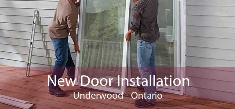 New Door Installation Underwood - Ontario