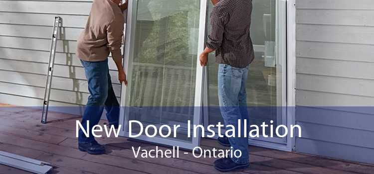 New Door Installation Vachell - Ontario