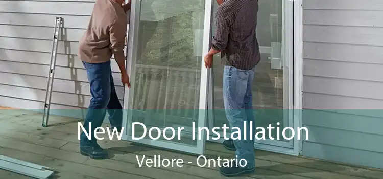 New Door Installation Vellore - Ontario