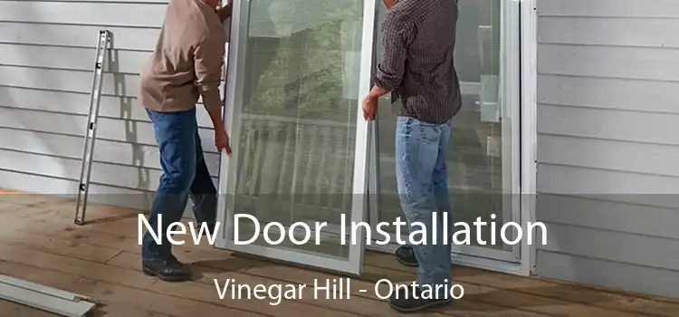 New Door Installation Vinegar Hill - Ontario