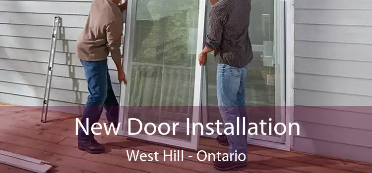 New Door Installation West Hill - Ontario