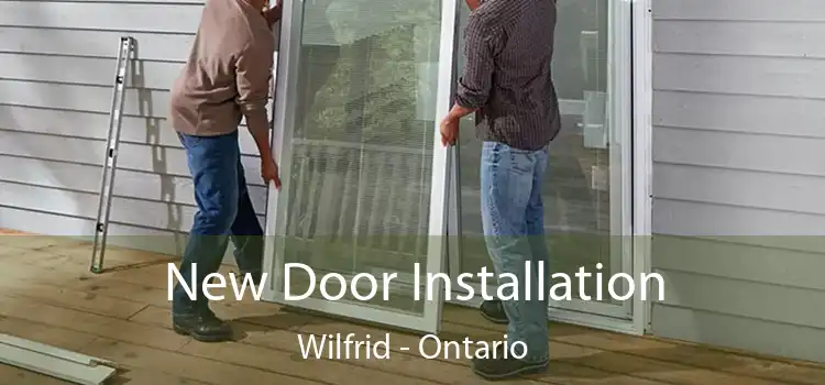 New Door Installation Wilfrid - Ontario