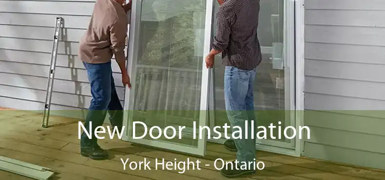 New Door Installation York Height - Ontario