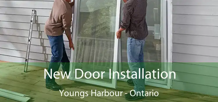 New Door Installation Youngs Harbour - Ontario