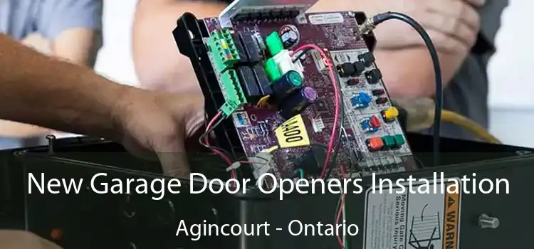 New Garage Door Openers Installation Agincourt - Ontario