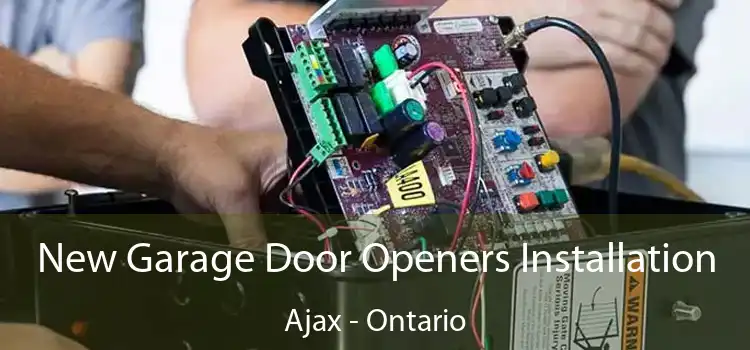 New Garage Door Openers Installation Ajax - Ontario