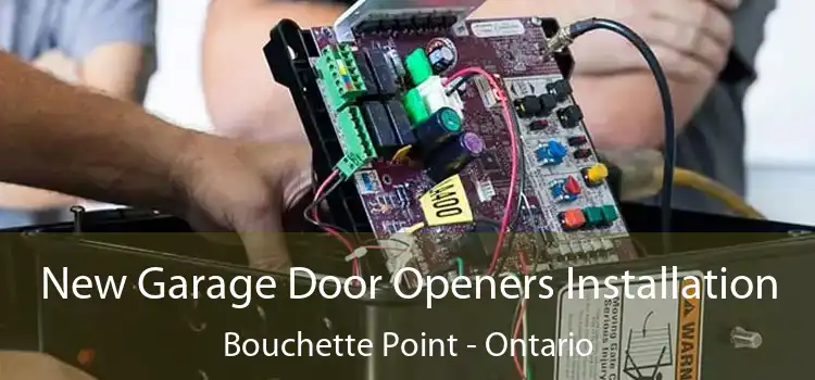 New Garage Door Openers Installation Bouchette Point - Ontario