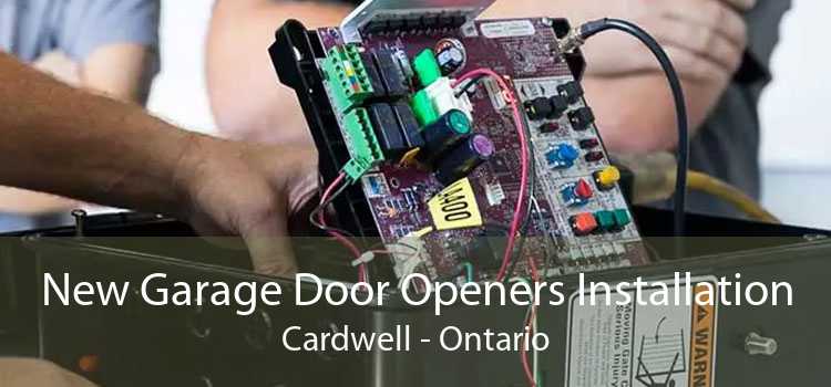 New Garage Door Openers Installation Cardwell - Ontario