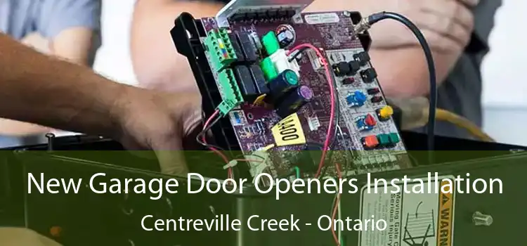 New Garage Door Openers Installation Centreville Creek - Ontario