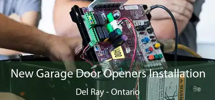 New Garage Door Openers Installation Del Ray - Ontario