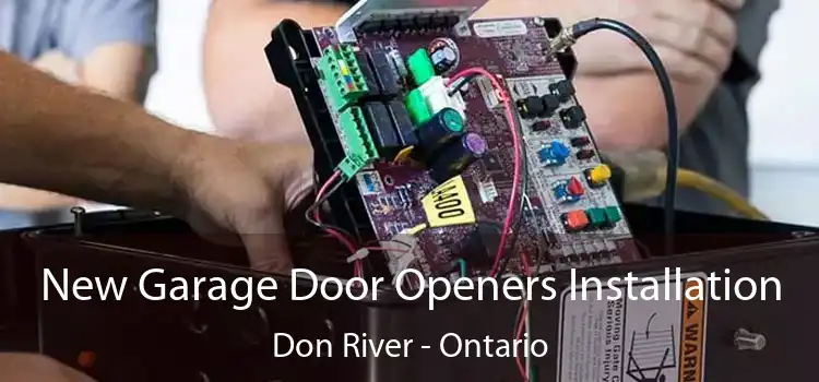 New Garage Door Openers Installation Don River - Ontario