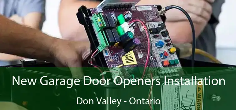 New Garage Door Openers Installation Don Valley - Ontario