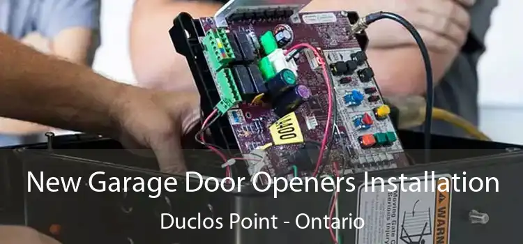 New Garage Door Openers Installation Duclos Point - Ontario