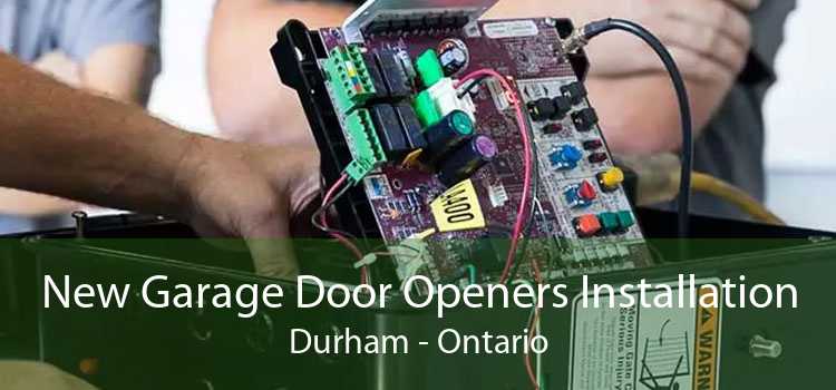 New Garage Door Openers Installation Durham - Ontario