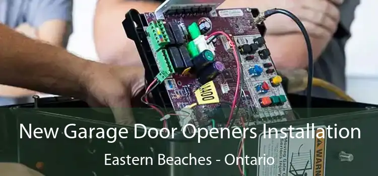 New Garage Door Openers Installation Eastern Beaches - Ontario