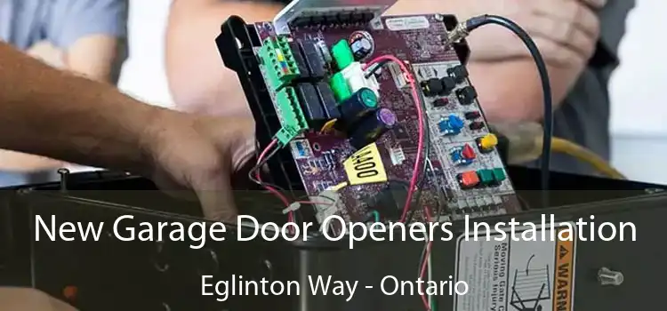 New Garage Door Openers Installation Eglinton Way - Ontario