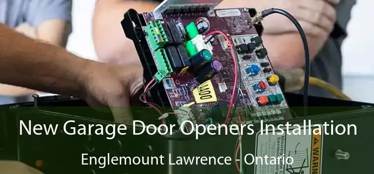 New Garage Door Openers Installation Englemount Lawrence - Ontario