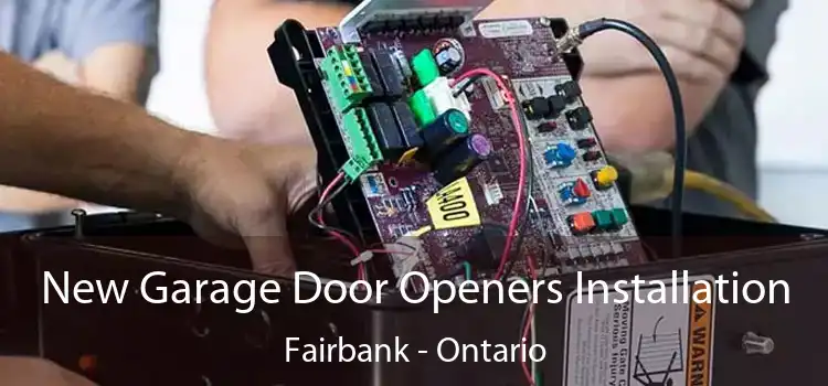 New Garage Door Openers Installation Fairbank - Ontario