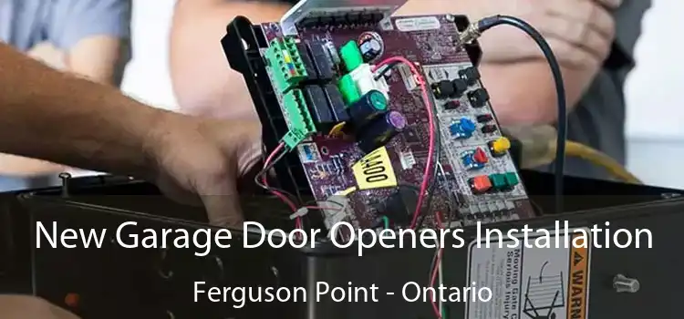 New Garage Door Openers Installation Ferguson Point - Ontario