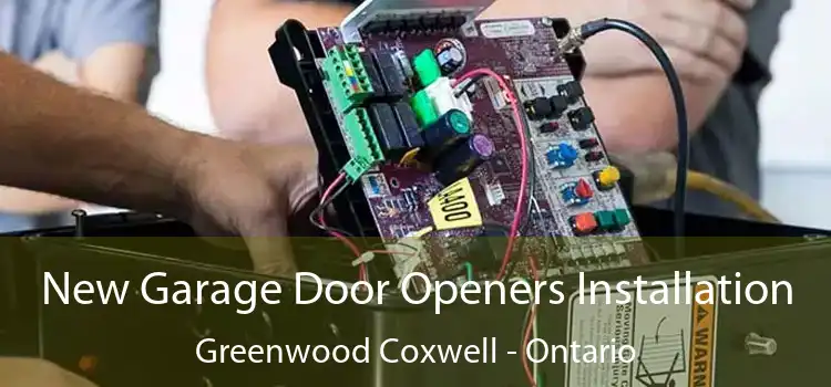 New Garage Door Openers Installation Greenwood Coxwell - Ontario