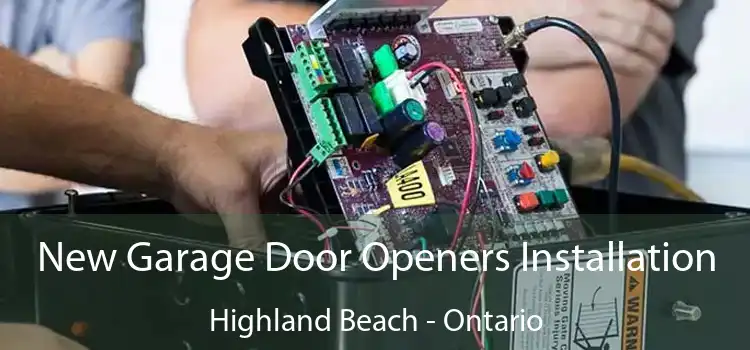 New Garage Door Openers Installation Highland Beach - Ontario