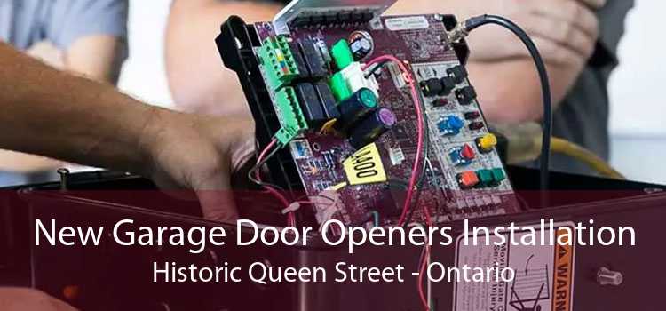 New Garage Door Openers Installation Historic Queen Street - Ontario