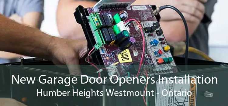 New Garage Door Openers Installation Humber Heights Westmount - Ontario