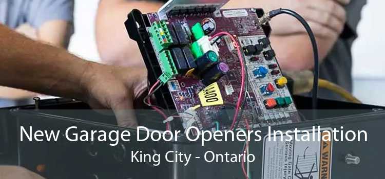 New Garage Door Openers Installation King City - Ontario