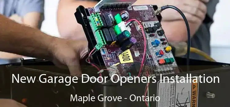 New Garage Door Openers Installation Maple Grove - Ontario