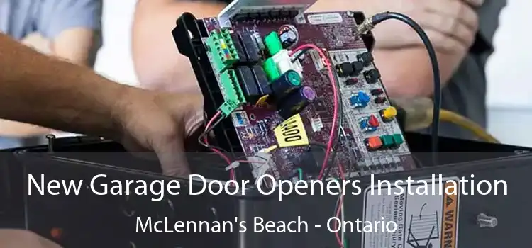 New Garage Door Openers Installation McLennan's Beach - Ontario