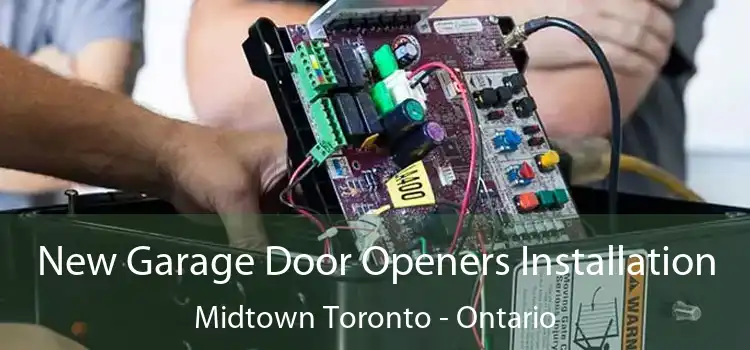 New Garage Door Openers Installation Midtown Toronto - Ontario