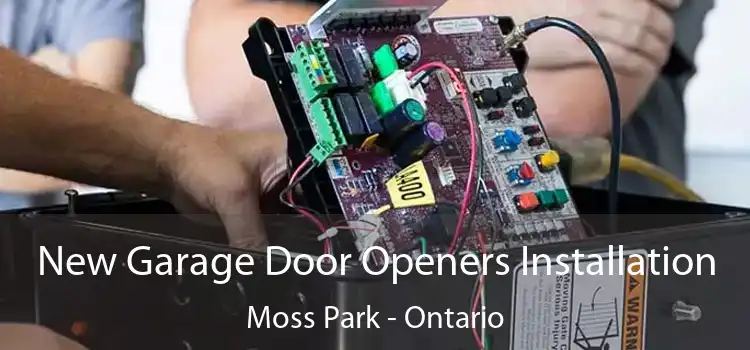 New Garage Door Openers Installation Moss Park - Ontario